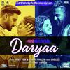 Daryaa & F For Fyaar - Manmarziyaan